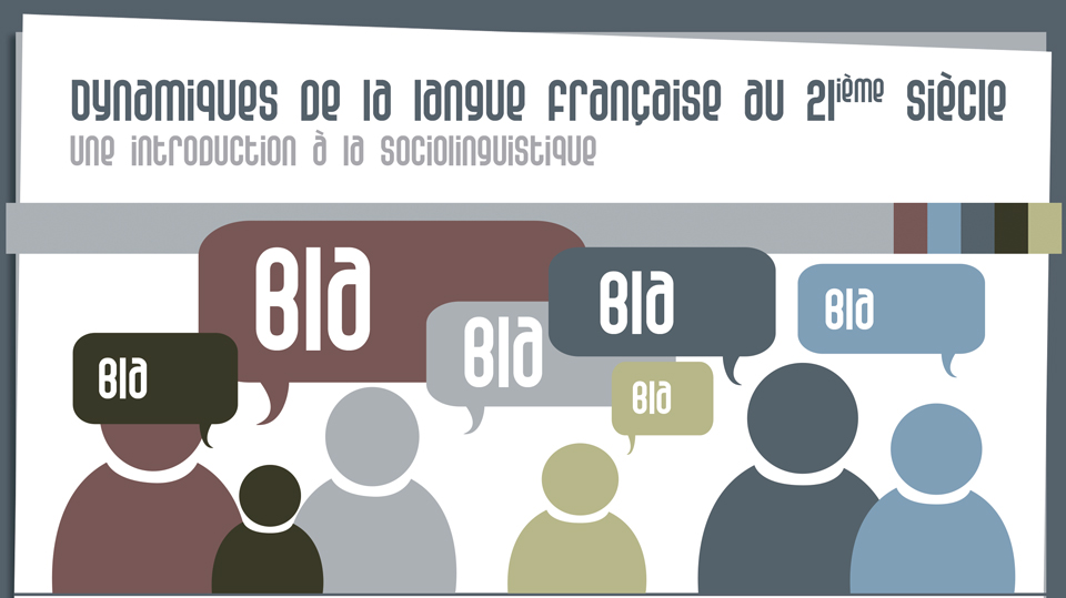 Dynamiques de la langue française au 21ième siècle