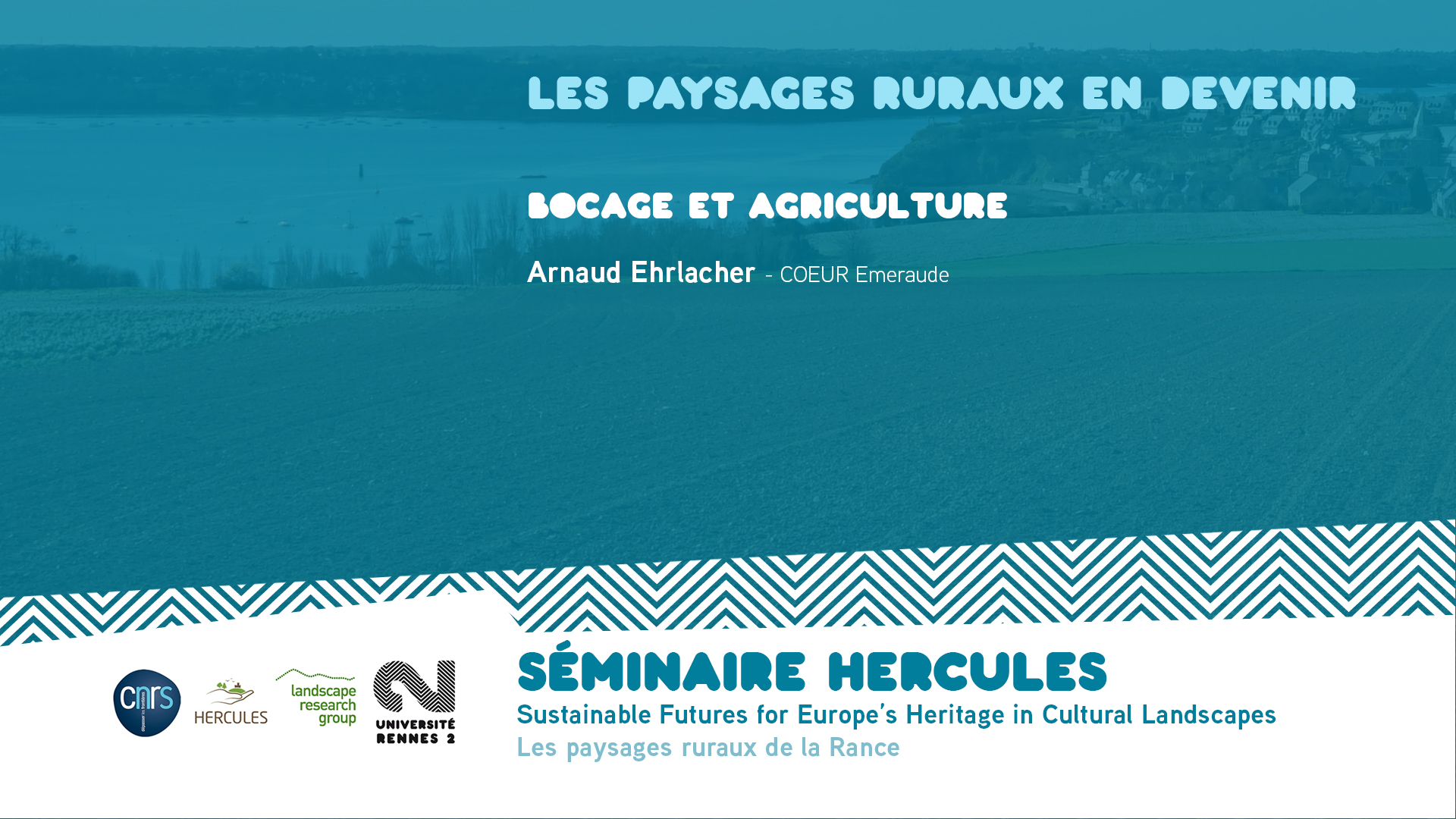 Les paysages ruraux en devenir – Bocage et agriculture - Sustainable Futures for Europe's Heritage in Cultural Landscapes