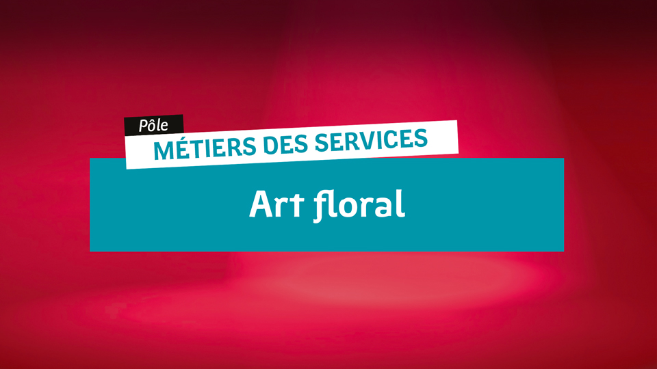 Métiers de Services - Art Floral